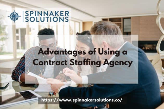 Advantages of Using a Contract Staffing Agency