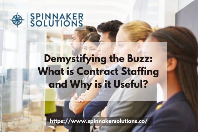 Demystifying the Buzz: What is Contract Staffing and Why is it Useful?